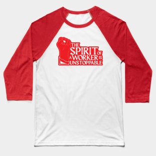 The Spirit of a Worker Baseball T-Shirt